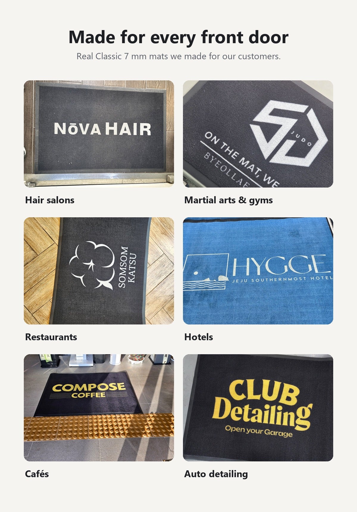 Classic 7 mm logo mats made for a hair salon, a martial arts gym, a restaurant, a hotel, a café and an auto detailing shop